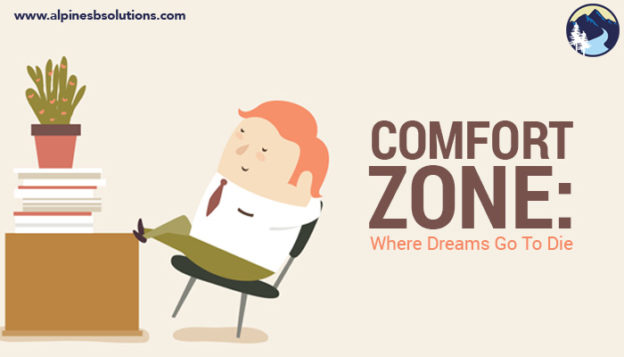 Comfort Zone-Where Dreams Go To Die