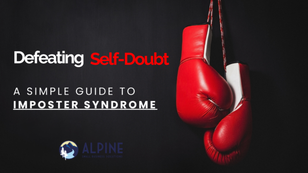 Defeating Self-Doubt: Your Simple Guide to Imposter Syndrome